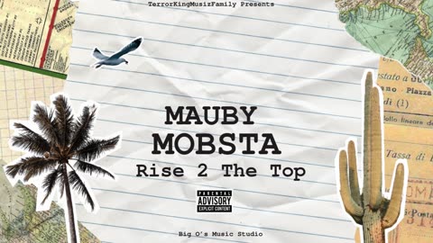 Mauby Mobsta - Rise To The Top