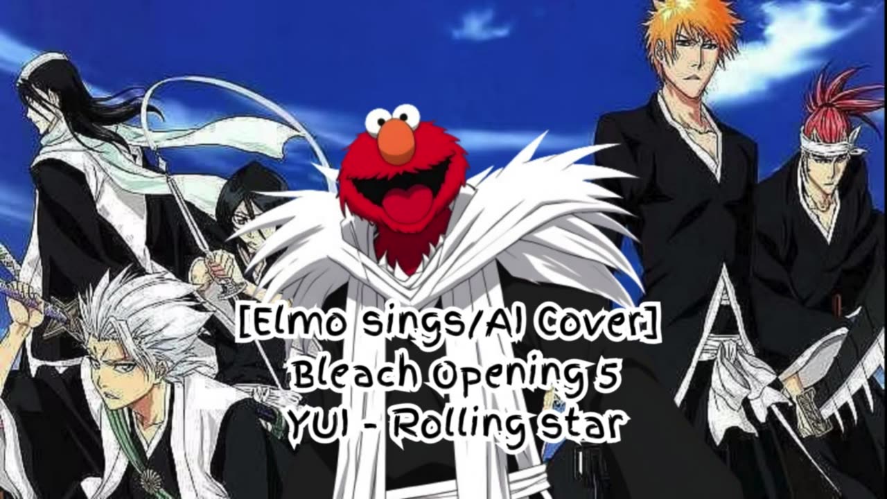 [Elmo sings/AI Cover] Bleach Opening 5 YUI - Rolling Star