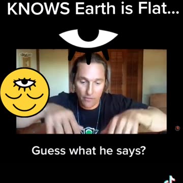 Mathew McConaughey - Flat Earth Mockery