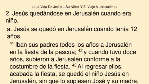 La Vida De Jesús—Su Niñez Y El Viaje A Jerusalén
