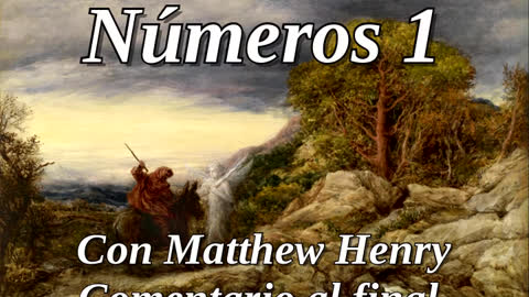 📖🕯 Santa Biblia - Números 1 con Matthew Henry Comentario al final.