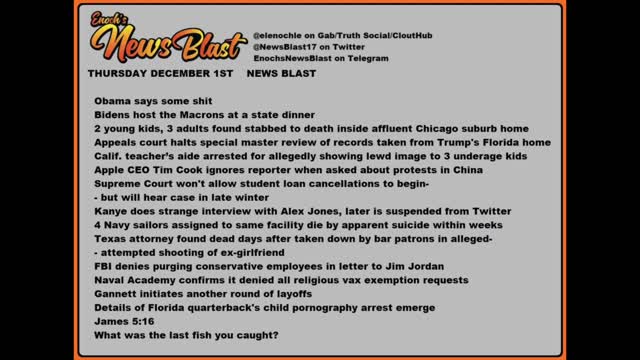 Thursday, December 1, 2022 News Blast #Enoch #NewsBlastReading #NBR