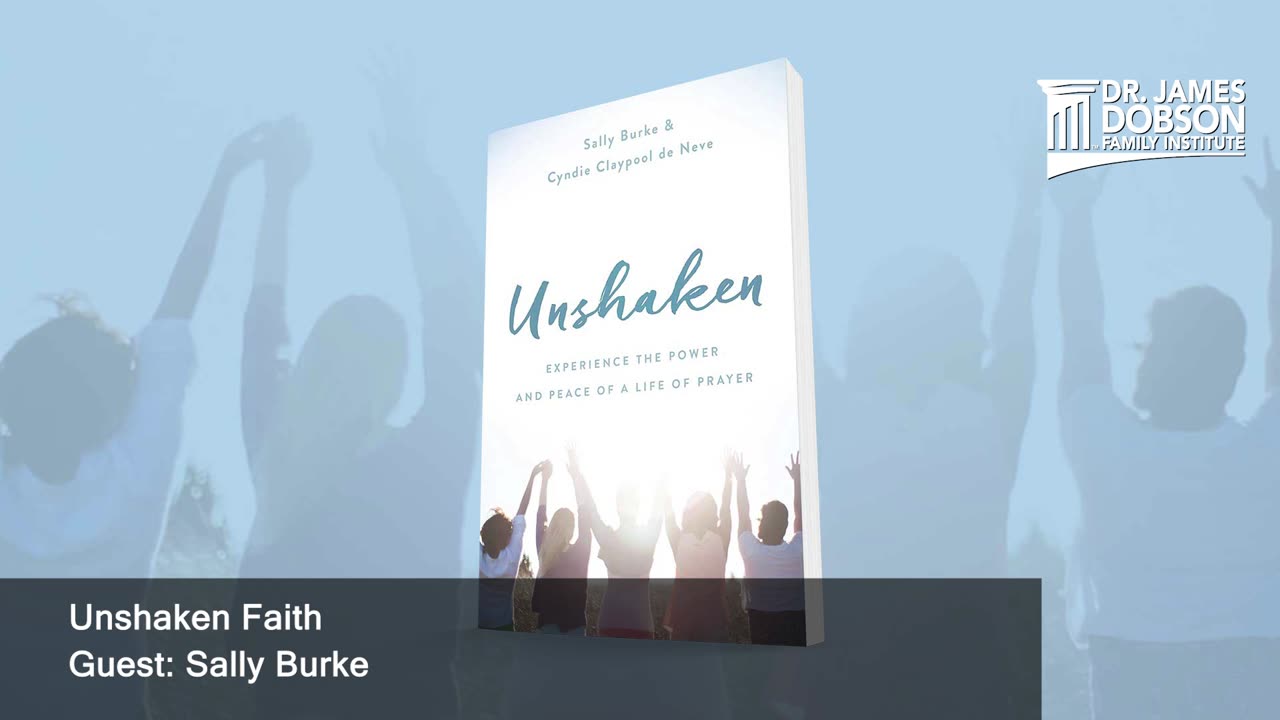 Unshaken Faith with Guest Sally Burke