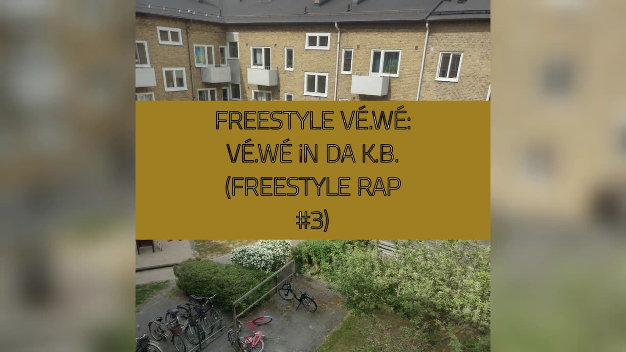 VéWé iN DA K.B. (FREESTYLE RAP #3)