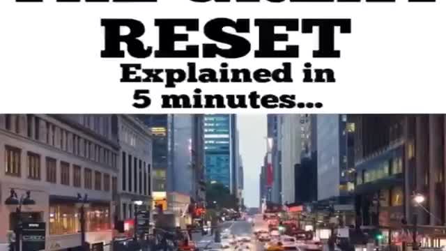 The Great Reset in 5 Minutes