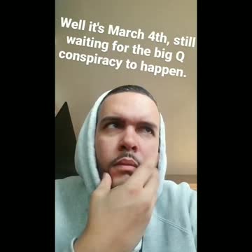 March 4th has come and gone, another Q conspiracy that has failed