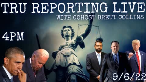 TRU REPORTING LIVE: with cohost Brett Collins! "Business Is About To Pick Up!" 9/6/22