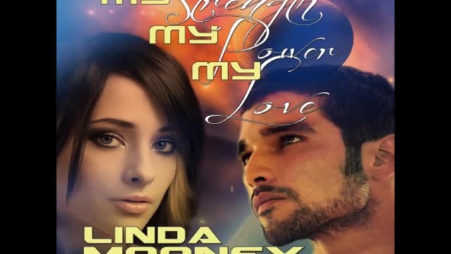 My Strength, My Power, My Love