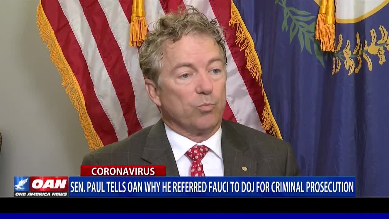 Sen. Paul tells OAN why he referred Fauci to DOJ for criminal prosecution