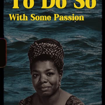 Maya Angelou