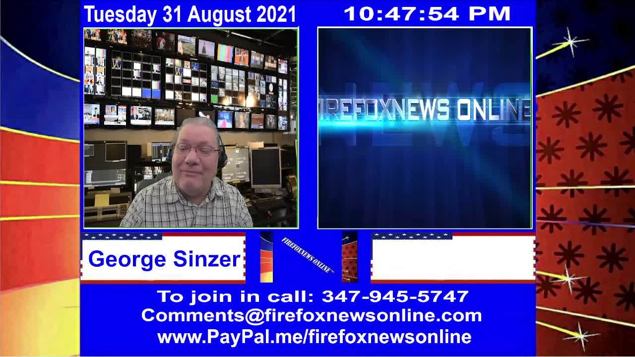 FIREFOXNEWS ONLINE™ August 31st, 2021 Broadcast