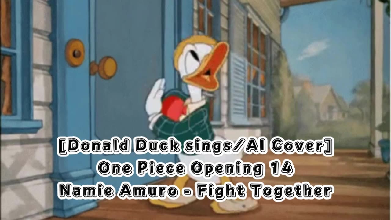 [Donald Duck sings/AI Cover]One Piece Opening 14 Namie Amuro - Fight Together