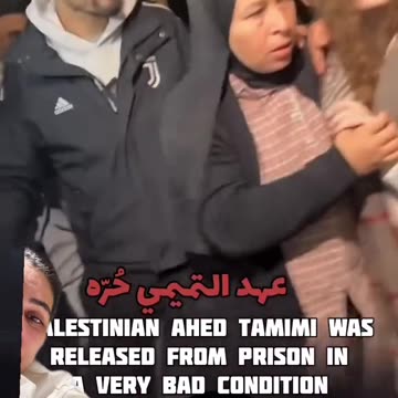 AHED TAMIMI WAS RELEASED FROM PRISON IN A VERY BAD CONDITION