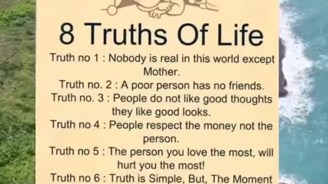 8 Truths of life