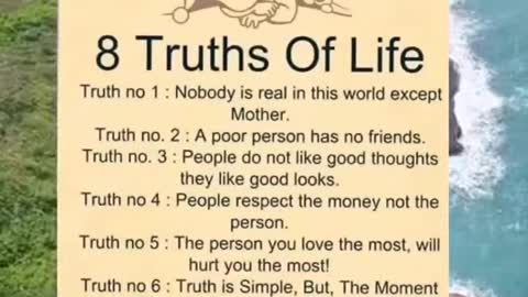 8 Truths of life