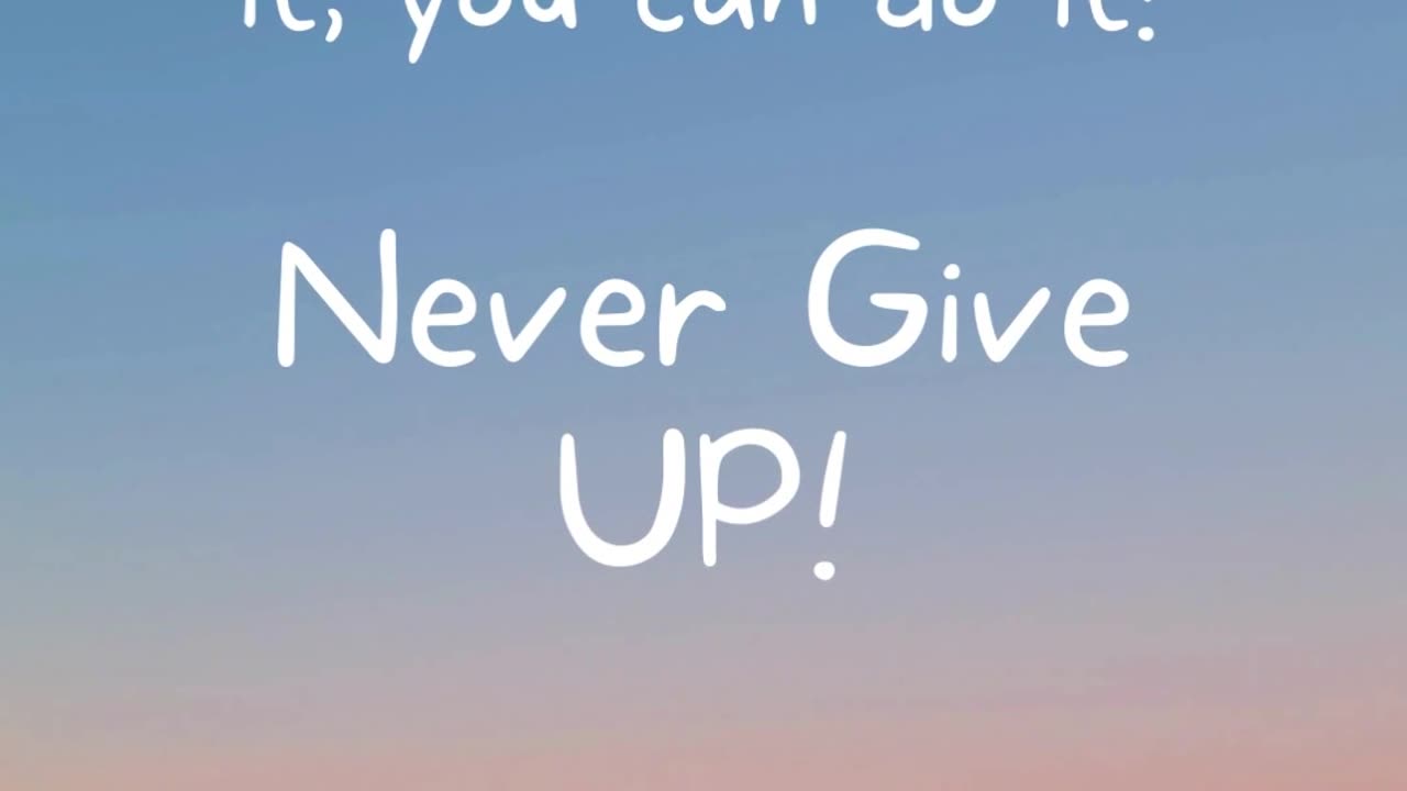 Never Give Up