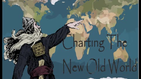 Charting The New Old World