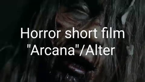 Horror short Film" Arcana"/Alter