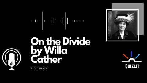 On the Divide by Willa Cather - Short Story - Full Audiobook