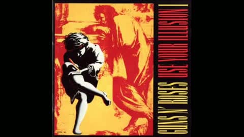 Guns N' Roses - Use Your Illusion I Full Album