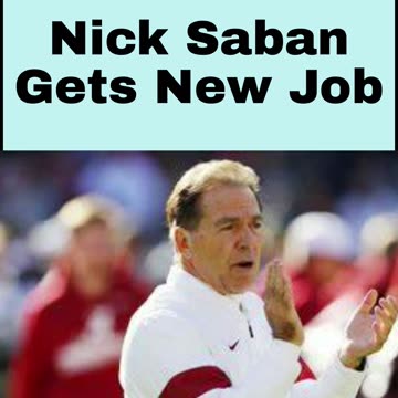 Nick Saban Gets MASSIVE NEW JOB