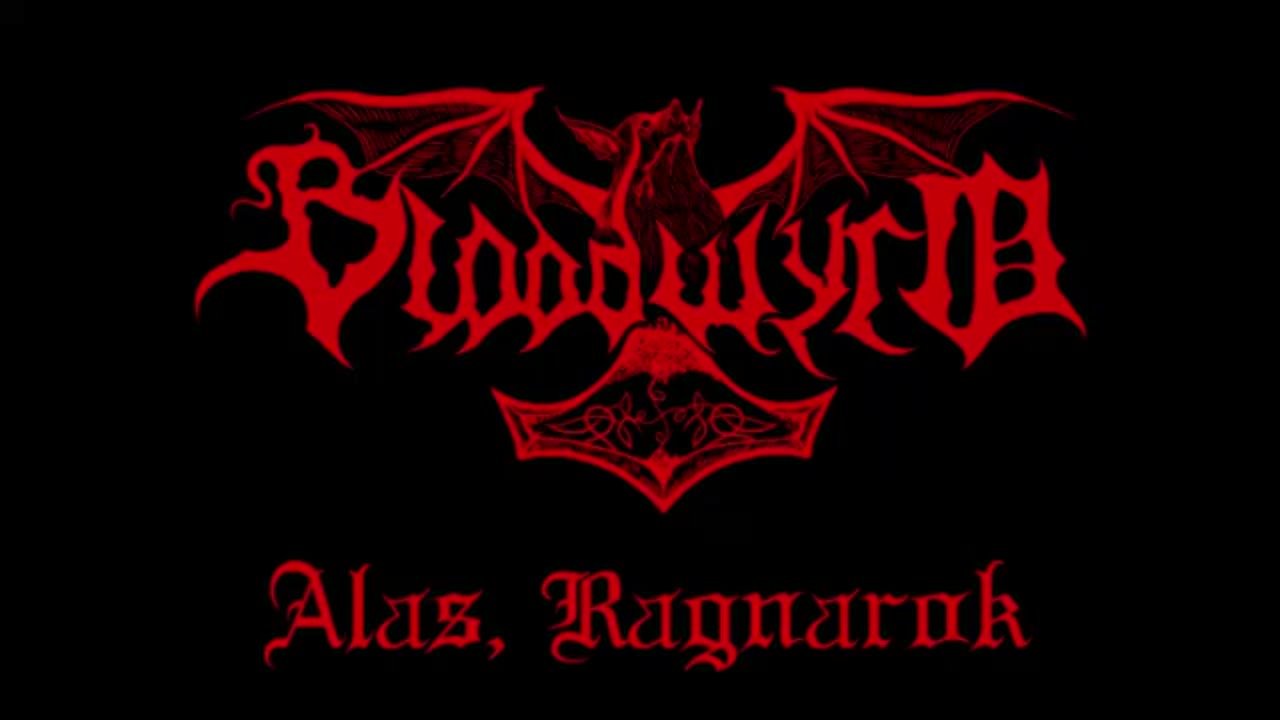 Bloodwyrd - Alas, Ragnarok