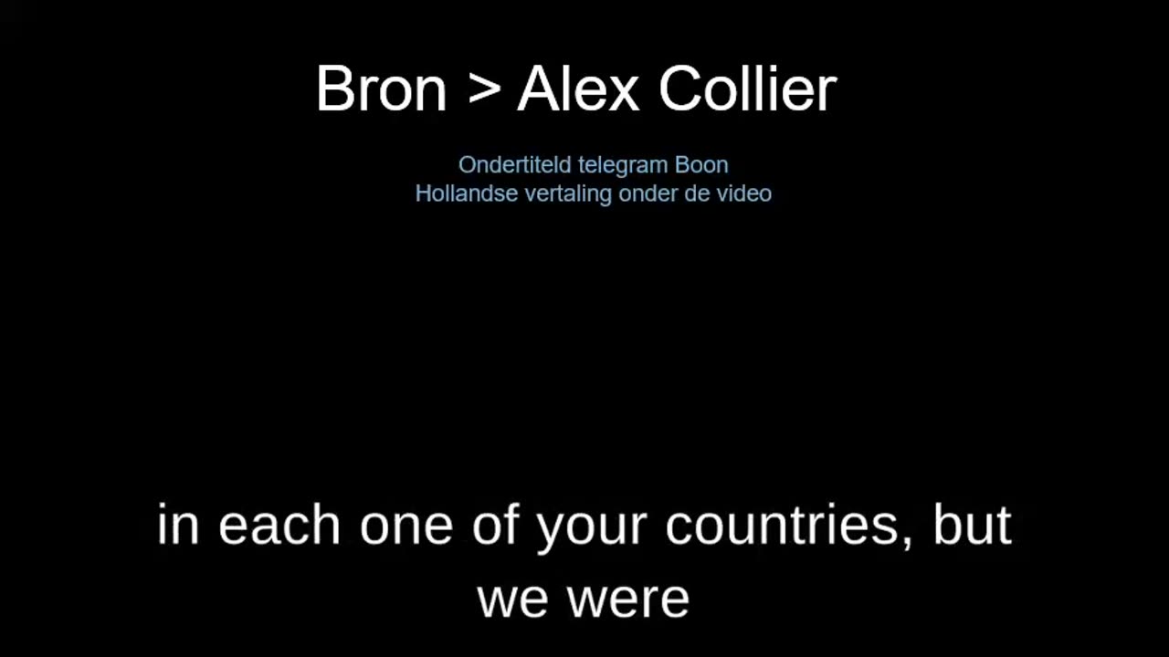 bron Alex Collier Hollandse vertaling onder de video