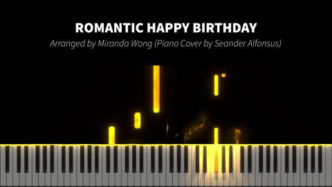 (Synthesia) Romantic Happy Birthday (arr. Miranda Wong) - Piano Cover by Seander Alfonsus