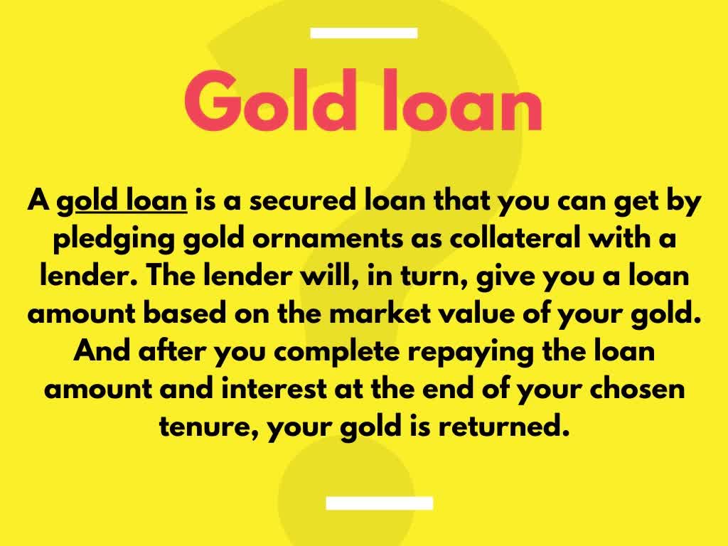 Everything you need to know about gold loan