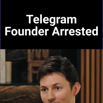 Telegram Founder Arrested
