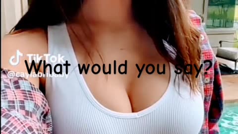 WHAT WOULD YOU SAY?