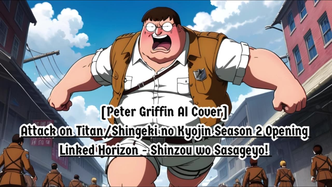 [Peter Griffin sings/AI Cover] Attack on Titan Season 2 Opening Linked Horizon - Shinzou wo Sasageyo