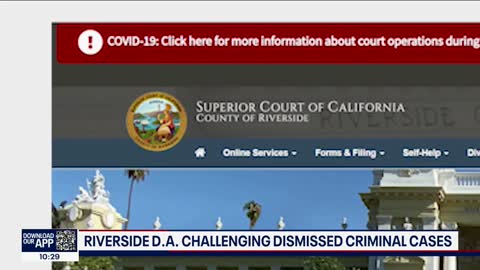 Riverside DA challenging dismissed criminal cases