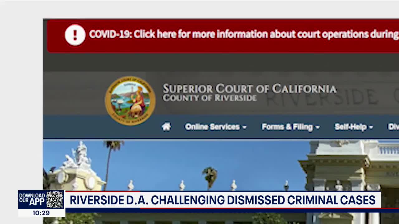 Riverside DA challenging dismissed criminal cases