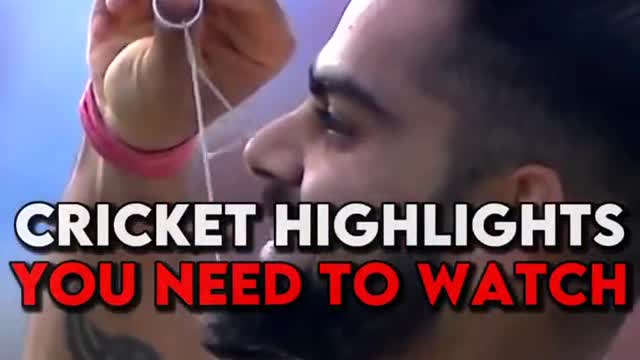 Cricket Highlights That U must to watch this match