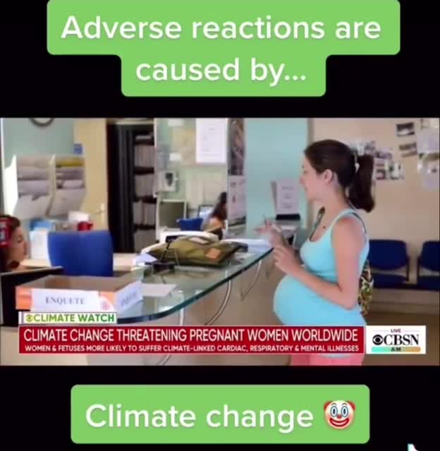 Blaming Adverse reactions on climate change