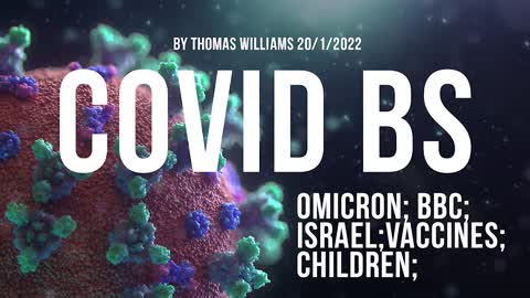 Omicron; BBC; Israel; Vaccines; Children;