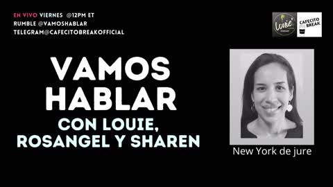 Vamos Hablar con Louie, Rosangel y Sharen de New York de jure 080522