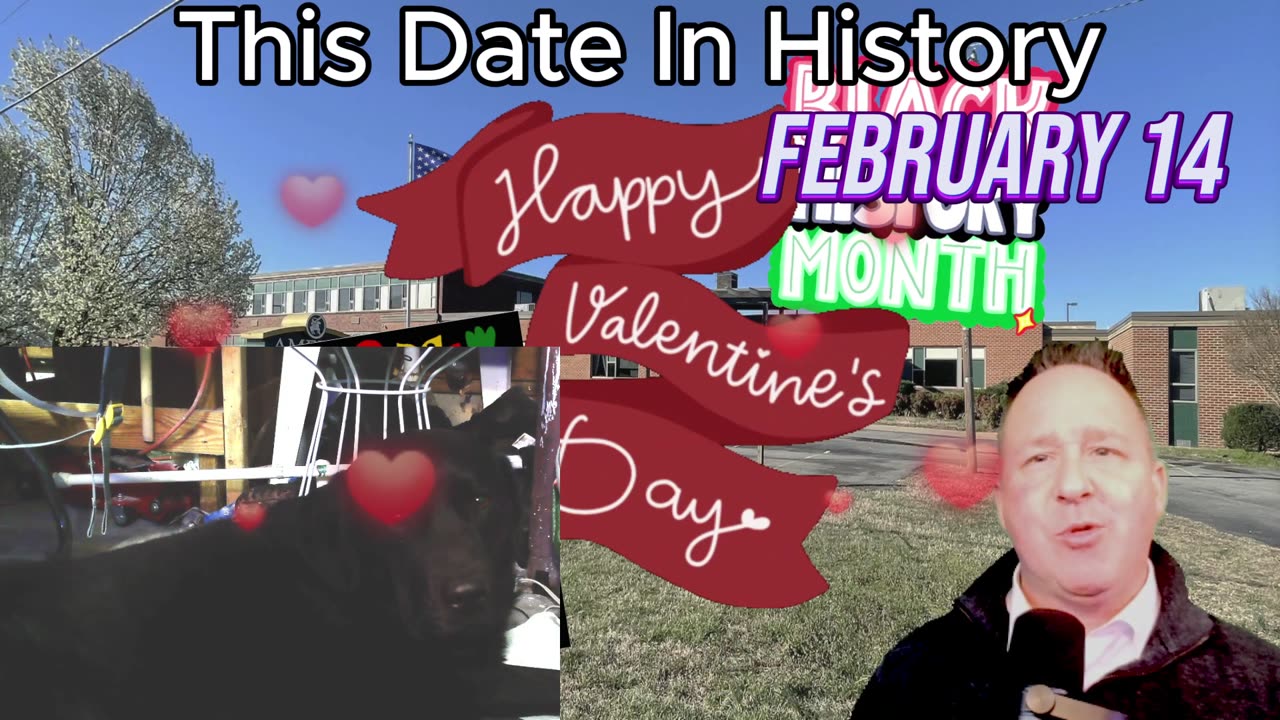 Why February 14 Holds a Special Place in History