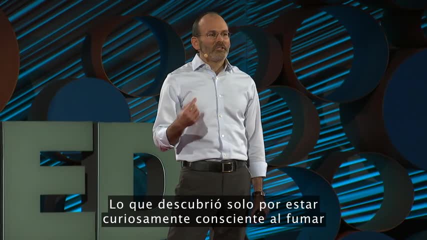 Judson Brewer: una manera simple de romper un mal hábito