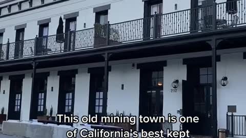 This old mining town is-one.of California's best kept