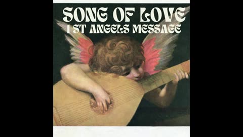 Song of love First Angels message full album