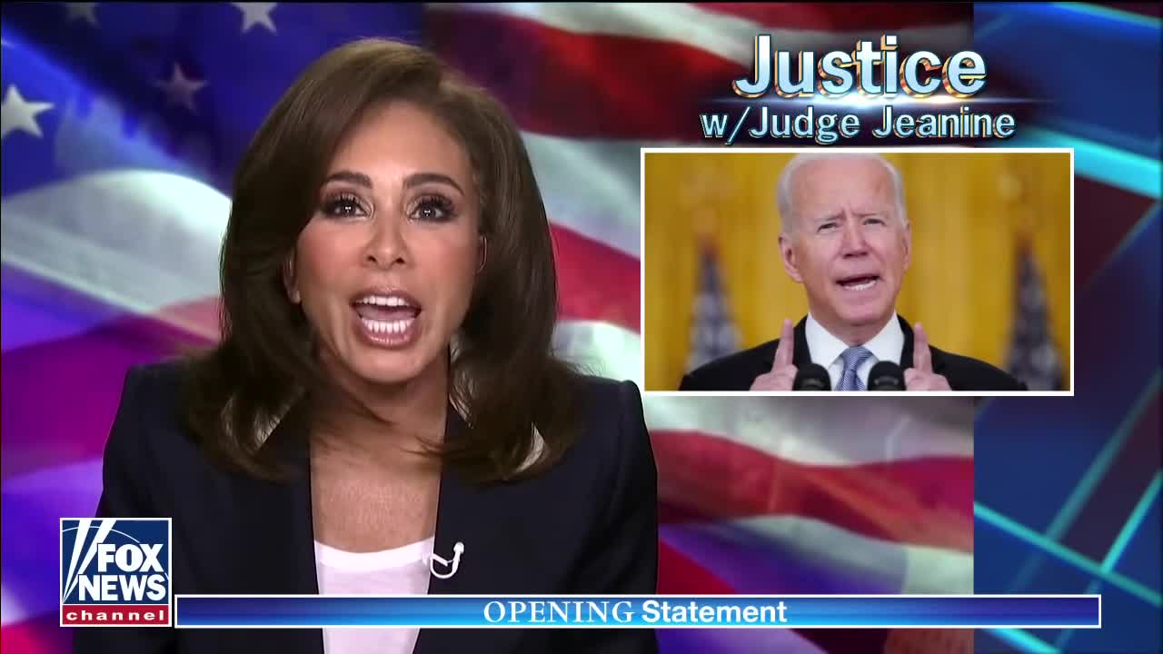 Judge Jeanine slams Biden for 'fumbling' Afghanistan withdrawal