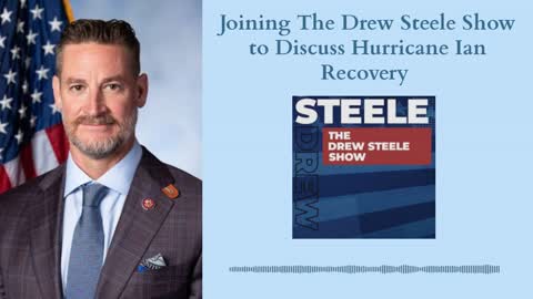 Joining Drew Steele Radio to Discuss Hurricane Ian Recovery