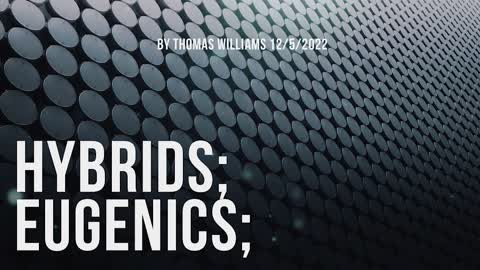 Hybrids; Eugenics;