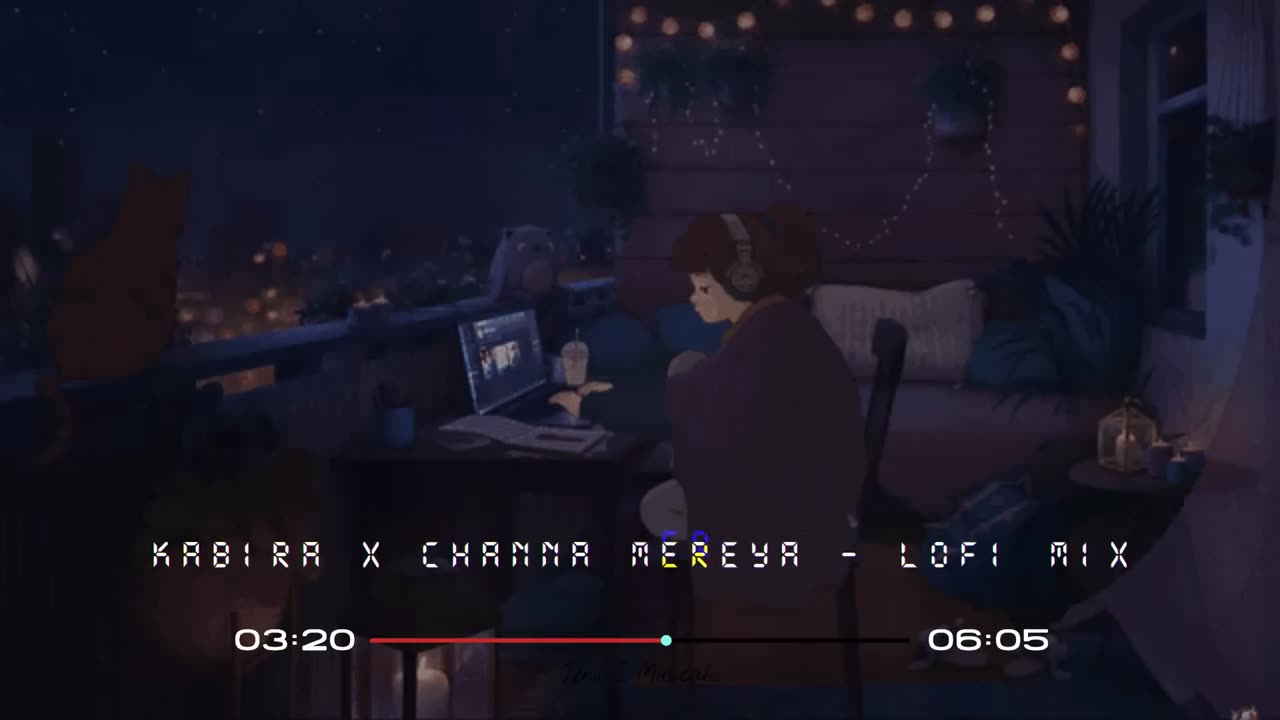 Kabira x Channa Mereya [Lofi mashup] ♫♫♫