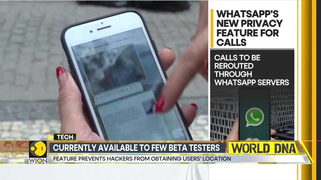 WhatsApp's latest feature protects IP addresses in calls _ WION World DNA