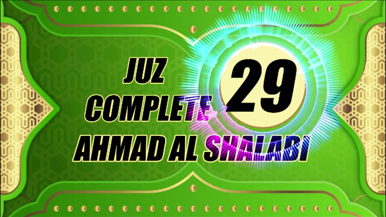 Murottal Juz 29 Complete By Syeikh Ahmad Al Shalabi