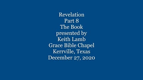 Revelation Part 8 - The Book 12-27-2020