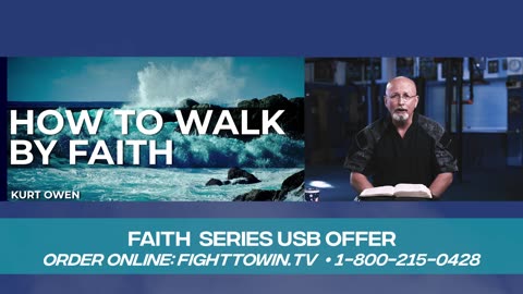 How to Walk by Faith: Episode 18